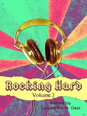 cover image of Rocking Hard, Volume 3